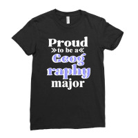 Proud To Be A Geography Major Ladies Fitted T-shirt | Artistshot