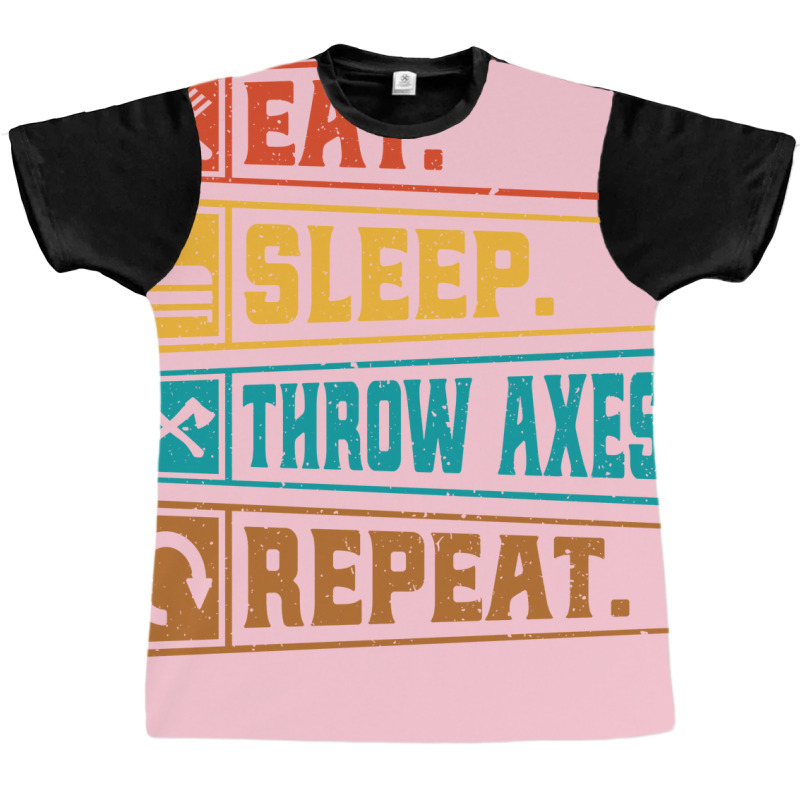 Retro Ax Throwing Lover Quote Eat Sleep Throw Axes Graphic T-shirt | Artistshot