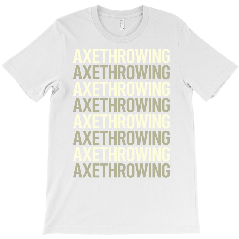 White Text Axe Throwing Funny T-shirt | Artistshot