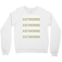 White Text Axe Throwing Funny Crewneck Sweatshirt | Artistshot