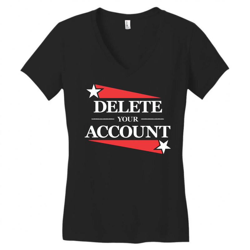 Delete Your Account Women's V-Neck T-Shirt by Mash-Art | Artistshot