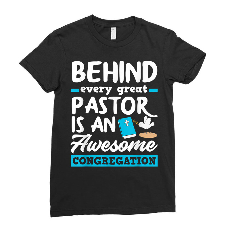 Behind Every Great Pastor Funny Minister Clergy Pa Ladies Fitted T-Shirt by kulowbu | Artistshot