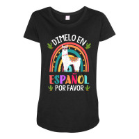 Dimelo En Espanol Por Favor Bilingual Spanish Teac Maternity Scoop Neck T-shirt | Artistshot