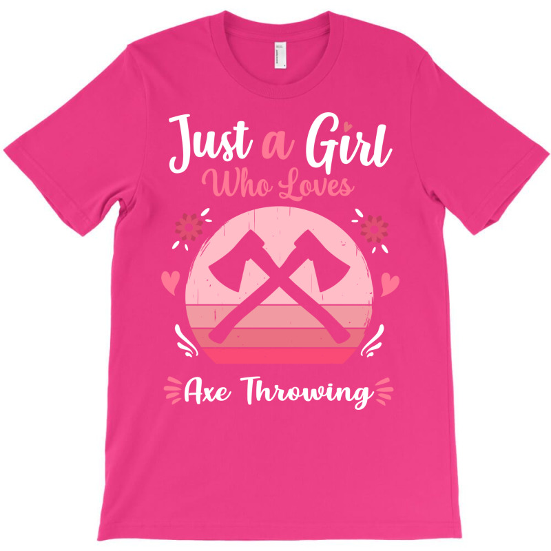 Just A Girl Who Loves Axe Throwing Pink Retro Vint T-Shirt by cransazumac | Artistshot