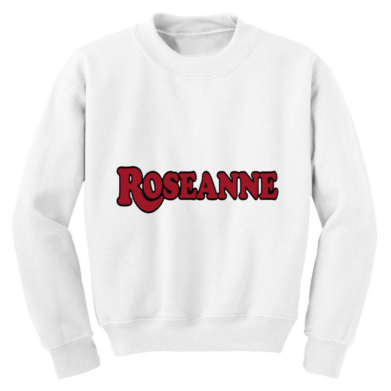 Roseanne Comedy Youth Sweatshirt by porkudus | Artistshot