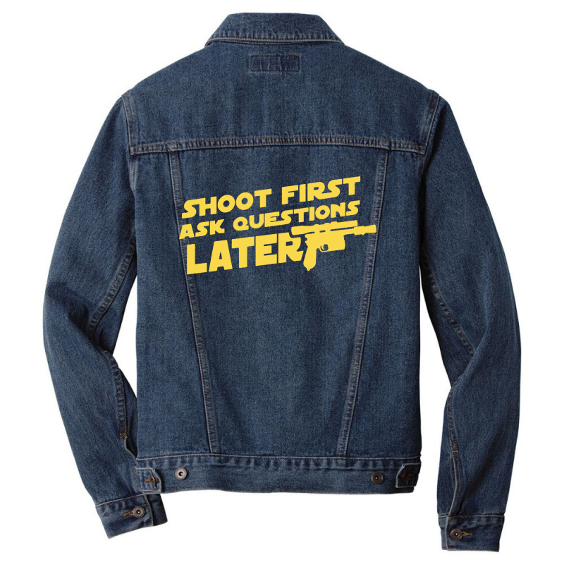 Shoot First Ask Questions Later Men Denim Jacket | Artistshot