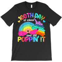 Happy 100 Days Of School And Still Poppin 100th Da T-shirt | Artistshot