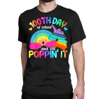 Happy 100 Days Of School And Still Poppin 100th Da Classic T-shirt | Artistshot