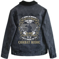 Combat Medic, It Can Not Be Inherited Or Purchased Unisex Sherpa-lined Denim Jacket | Artistshot