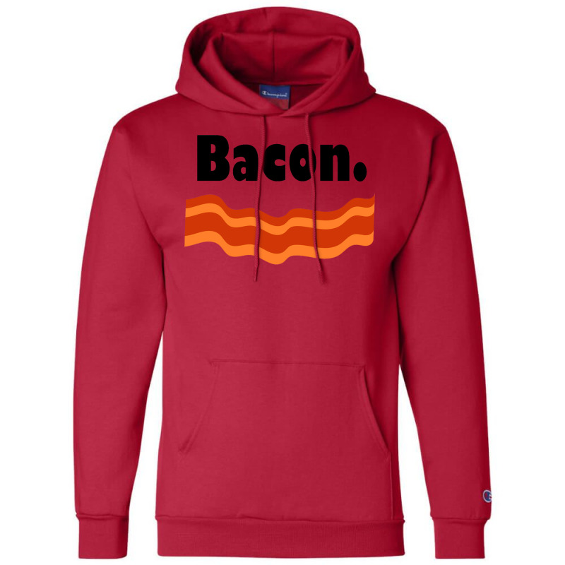 Bacon Nature Champion Hoodie | Artistshot