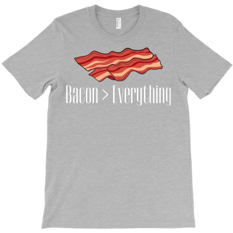 Bacon Over Everything Tumblr T-shirt | Artistshot