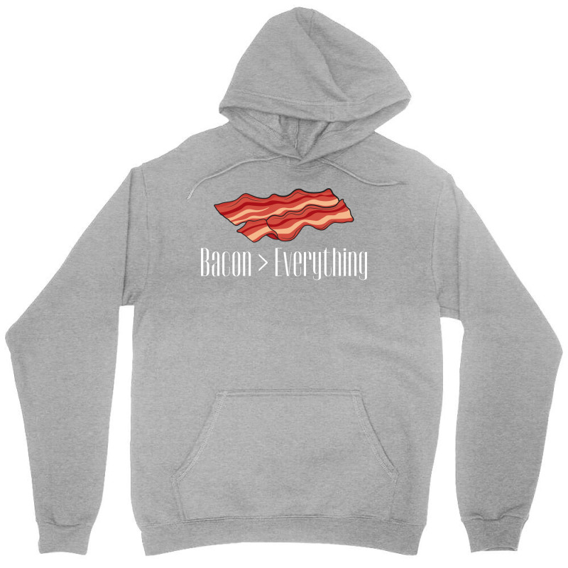 Bacon Over Everything Tumblr Unisex Hoodie | Artistshot