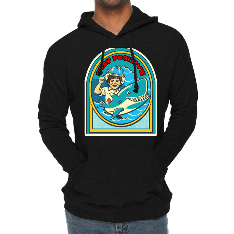 Stay Positive Lightweight Hoodie by jagvirrietb | Artistshot