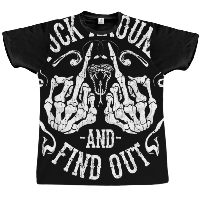 Fuck Around And Find Out Sweatshirt Graphic T-shirt by karynadreck | Artistshot