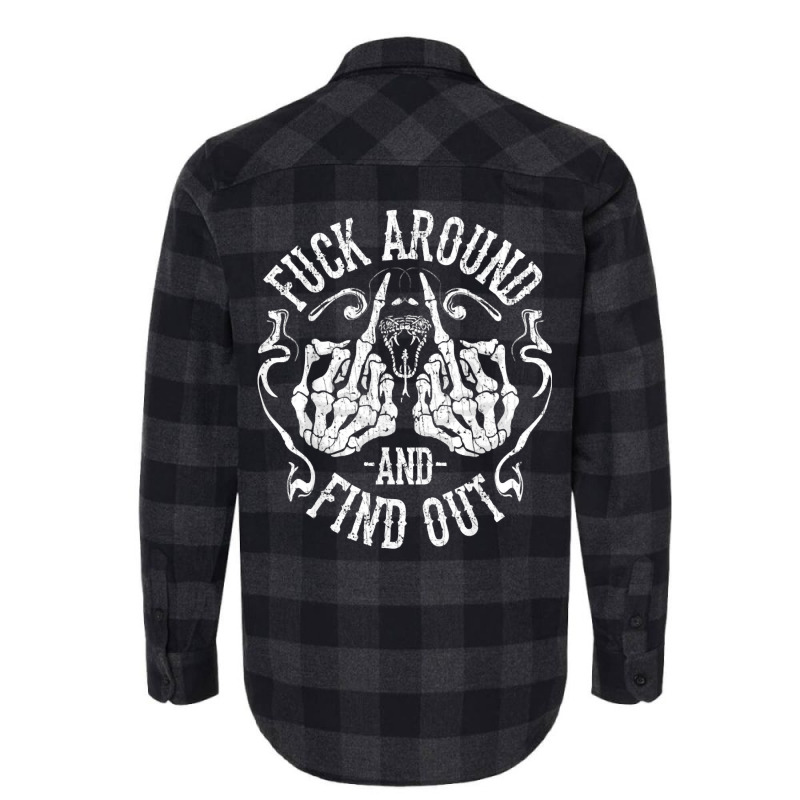 Fuck Around And Find Out Sweatshirt Flannel Shirt by karynadreck | Artistshot