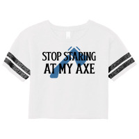 Stop Staring At My Axe Red Scorecard Crop Tee | Artistshot