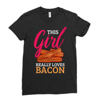 Bacon Pork Strips Bacon Lover Humor Ladies Fitted T-shirt | Artistshot