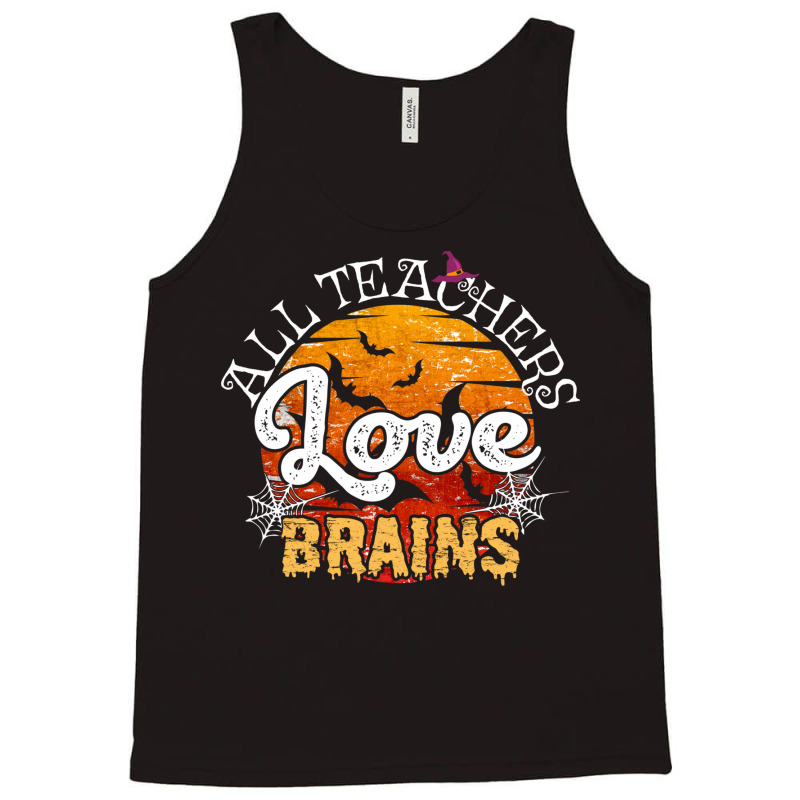 All Teachers Love Brains Halloween Humor Zombie Pun Funny School Party Tank Top | Artistshot