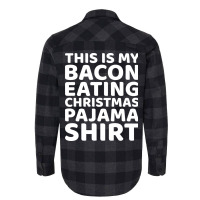 This Is My Bacon Eating Christmas Pajama  Vintage Flannel Shirt | Artistshot