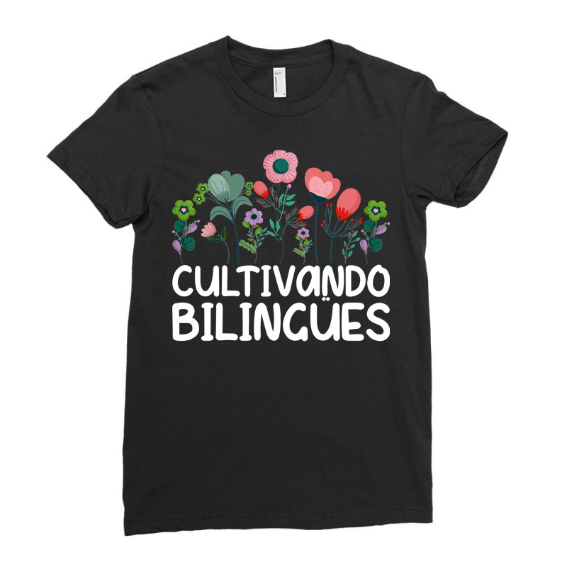 Cultivando Bilingües Spanish Teacher Spanish Teac Ladies Fitted T-Shirt by scrabeck | Artistshot