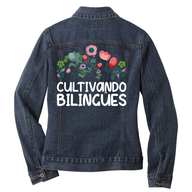 Cultivando Bilingües Spanish Teacher Spanish Teac Ladies Denim Jacket by scrabeck | Artistshot