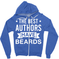 The Best Authors Have Beards Funny Bearded Author Zipper Hoodie | Artistshot