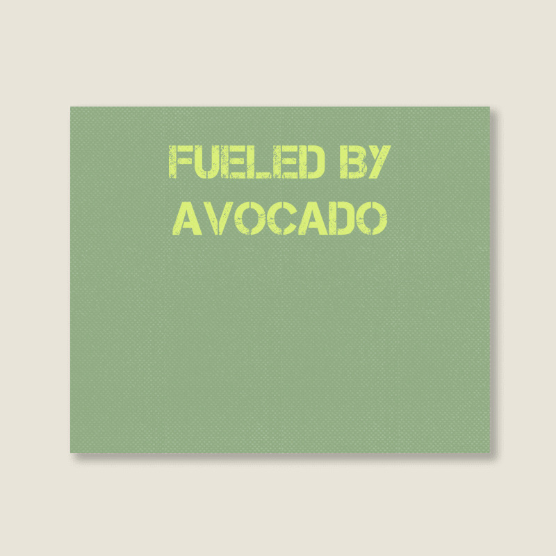 Fueled By Avocado For Avocado Lovers Landscape Canvas Print | Artistshot