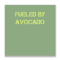 Fueled By Avocado For Avocado Lovers Metal Print Square | Artistshot