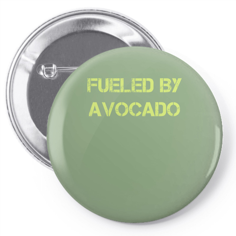 Fueled By Avocado For Avocado Lovers Pin-back Button | Artistshot