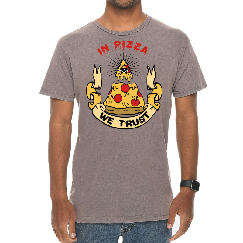 In Pizza We Trust Vintage T-Shirt by krasoncronand | Artistshot