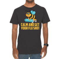 Funny Bee Calm Get Your Flu Shot Cool Love Vaccina Vintage T-shirt | Artistshot