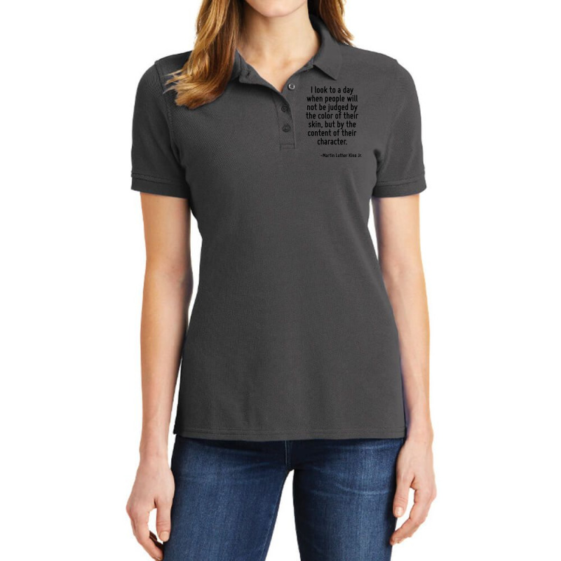 I Look To A Day When People Will Not Be Judged Ladies Polo Shirt by lentmutal | Artistshot