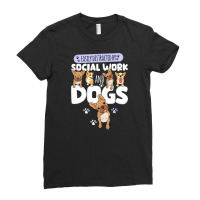 Social Work And Dogs Ladies Fitted T-shirt | Artistshot