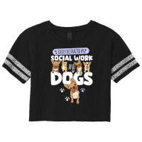 Social Work And Dogs Scorecard Crop Tee | Artistshot