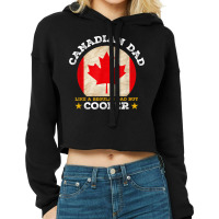 Best Canadian Dad Ever Father's Day Canada Flag Pr Cropped Hoodie | Artistshot