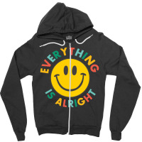 Everything Is Alright Zipper Hoodie | Artistshot