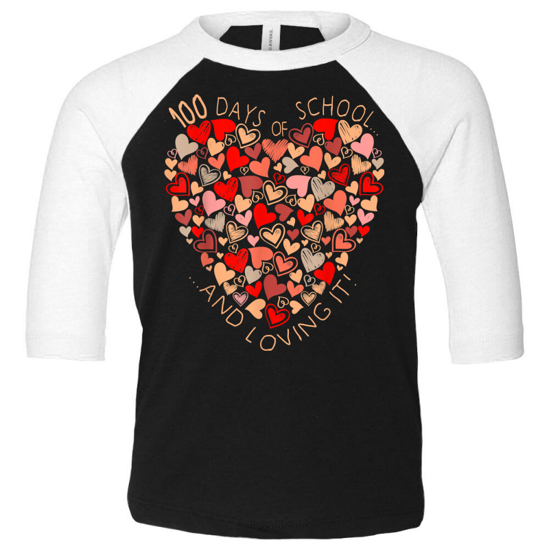 Cute 100th Day Of School And Still Loving It Heart Toddler 3/4 Sleeve Tee | Artistshot