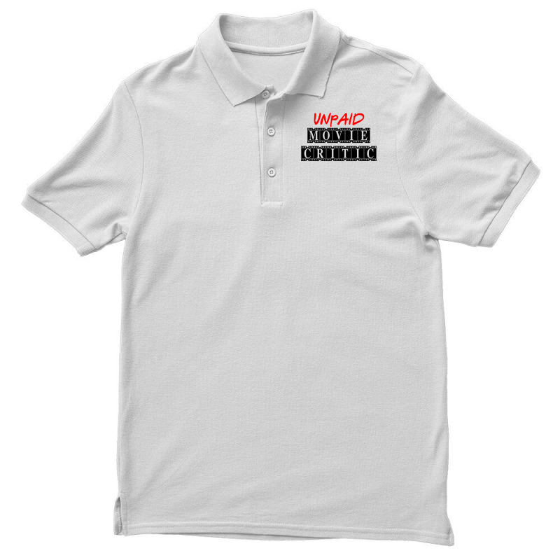 Unpaid Movie Critic Men's Polo Shirt by cuaylaaarzoa | Artistshot