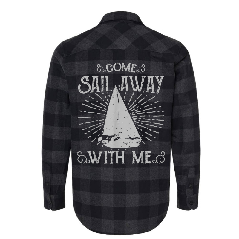 Come Sail Away With Me T Shirt Flannel Shirt | Artistshot