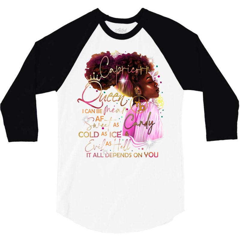 Capricorn Queen Sweet As Candy Birthday Gift For B 3/4 Sleeve Shirt | Artistshot