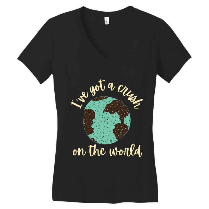 Trending I've Got A Crush On The World Women's V-Neck T-Shirt by francismichaelj | Artistshot