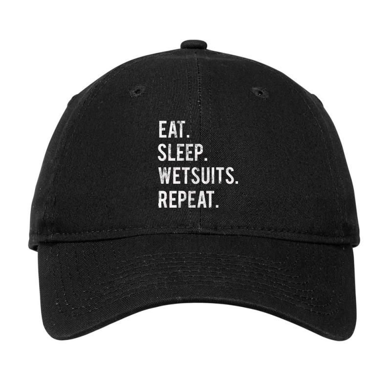 Trending Eat Sleep Wetsuits Repeat Adjustable Cap by lethithu856 | Artistshot