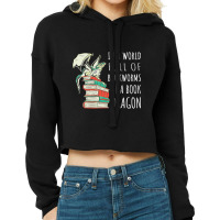 Limited Edition In A World Full Of Bookworms Be A Cropped Hoodie | Artistshot