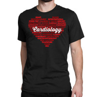 Cardiac Nurse & Cardiologist Word Cloud Cardiology Classic T-shirt | Artistshot