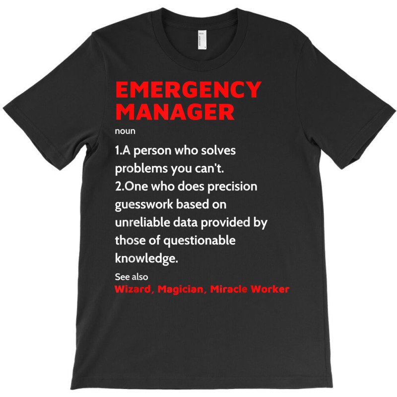 Emergency Manager Funny Management Definition Noun T-shirt | Artistshot