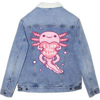 Cute Axolotl I Like You A Lotl Funny Pun Love Unisex Sherpa-lined Denim Jacket | Artistshot