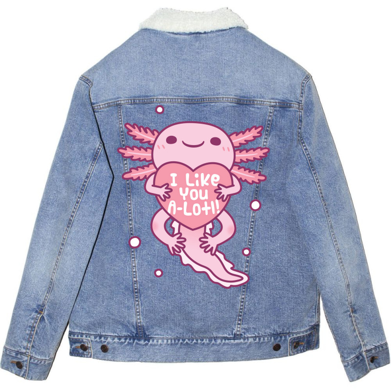 Cute Axolotl I Like You A Lotl Funny Pun Love Unisex Sherpa-lined Denim Jacket | Artistshot