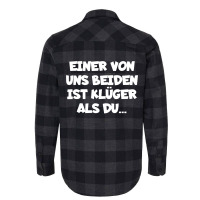 Einer Von Uns Beiden Ist Kluger Als Du Flannel Shirt | Artistshot