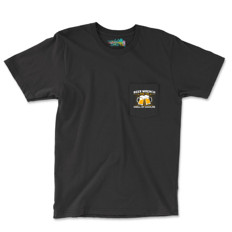 Beer Wrench Smell Of Gasoline Car Mechanic Cute Pocket T-shirt | Artistshot