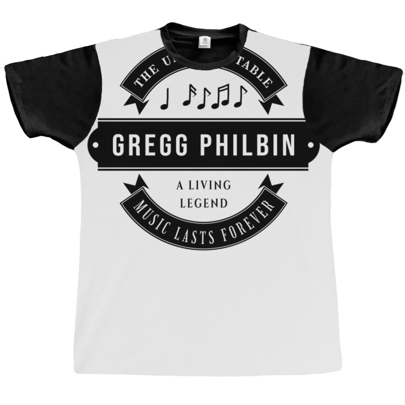 Gregg Philbin  Search For Music Lasts Forever And  Graphic T-shirt | Artistshot